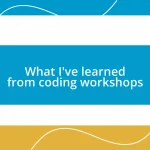 What I’ve learned from coding workshops